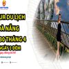 tour-du-lich-da-nang-dip-40-thang-4-4-ngay-3-dem