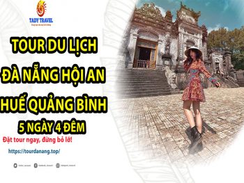tour-du-lich-da-nang-hoi-an-hue-quang-binh-5-ngay-4-dem15