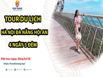 tour-du-lich-ha-noi-da-nang-hoi-an-4-ngay-3-dem10